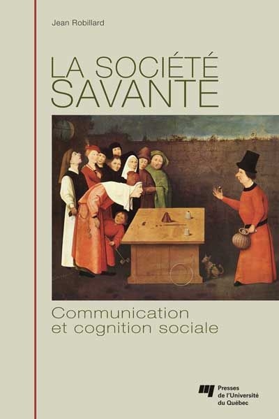 La société savante : communication et cognition sociale