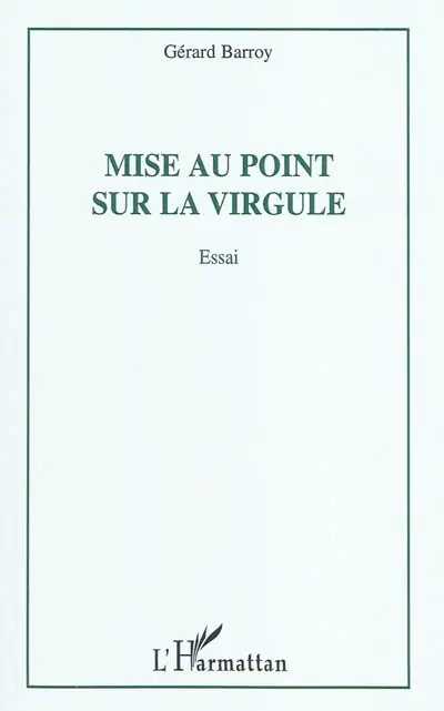Mise au point sur la virgule : essai