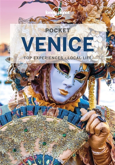 Pocket Venice : top experiences, local life