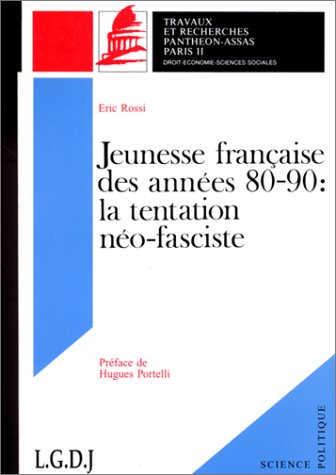 Jeunesse française des années 80-90 : la tentation néo-fasciste