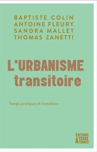 L'urbanisme transitoire : temps, pratiques et transitions