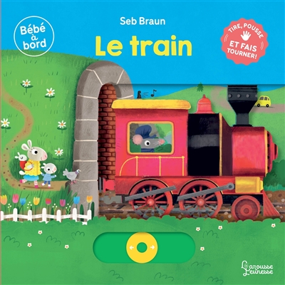 Le train : tire, pousse et fais tourner !
