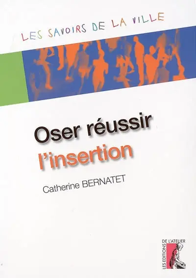 Oser réussir l'insertion