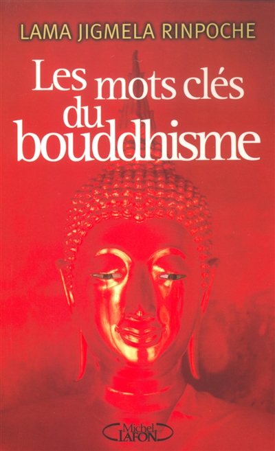 Les mots clés du bouddhisme