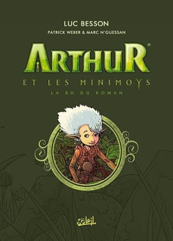 Arthur et les Minimoys : la Bd du roman