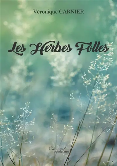 Les Herbes Folles