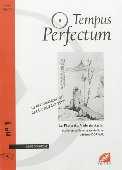 Tempus perfectum : revue de musique, n° 1. Le plein du vide de Xu Yi : étude esthétique et analytique