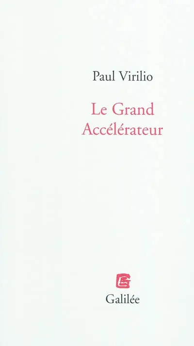 Le grand accélérateur