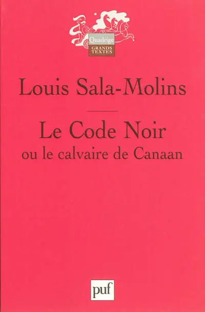 Le Code noir ou Le calvaire de Canaan