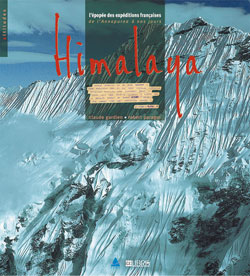 Himalaya : l'épopée des expéditions françaises de l'Annapurna à nos jours