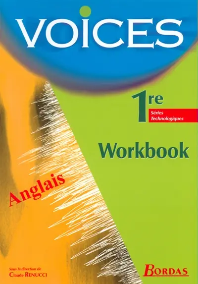 Voices, anglais, 1re, séries technologiques : cahier d'activités