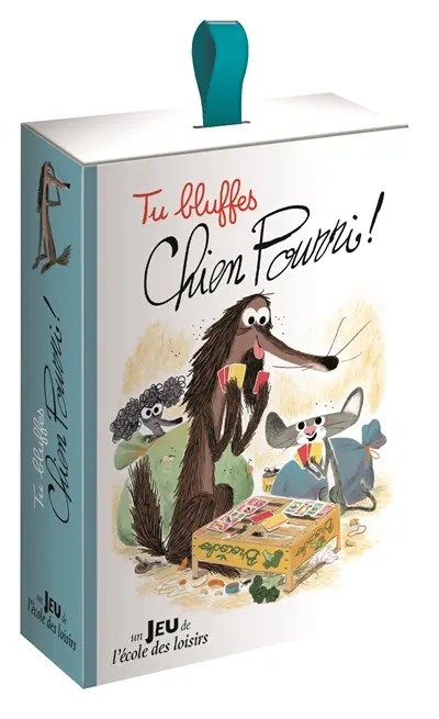 Tu bluffes, Chien Pourri !