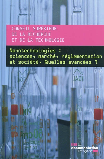 Nanotechnologies : sciences, marché, réglementation et société : quelles avancées ?