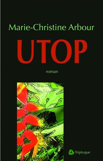 Utop : Marie-Christine Arbour