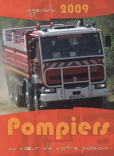 Pompiers au coeur de votre passion : agenda 2009