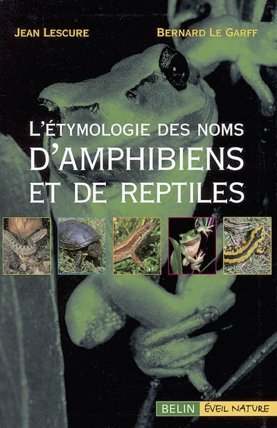 L'étymologie des noms d'amphibiens et de reptiles d'Europe