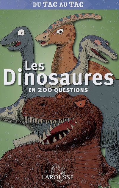 Les dinosaures en 200 questions