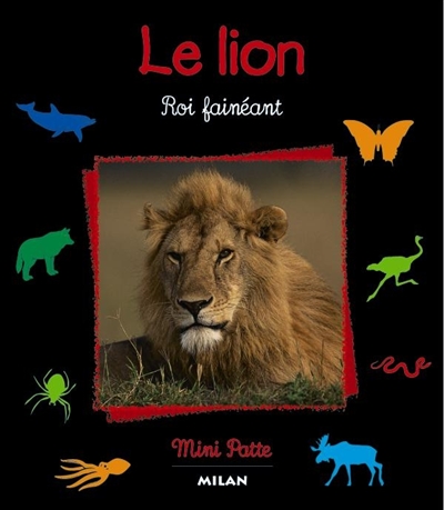 Le lion, roi fainéant