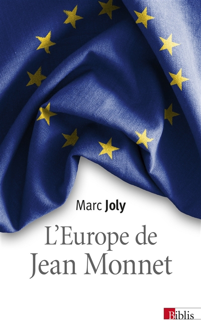 L'Europe de Jean Monnet : éléments pour une sociologie historique de la construction européenne