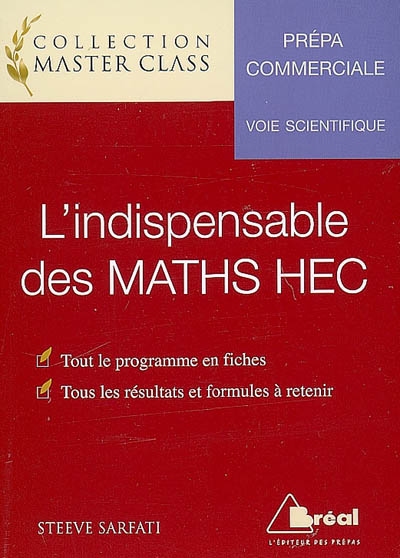 L'indispensable des maths HEC : prépa commerciale, voie scientifique