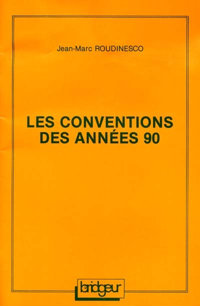 Les conventions des années 90