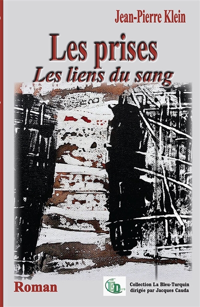 Les prises : Les liens du sang