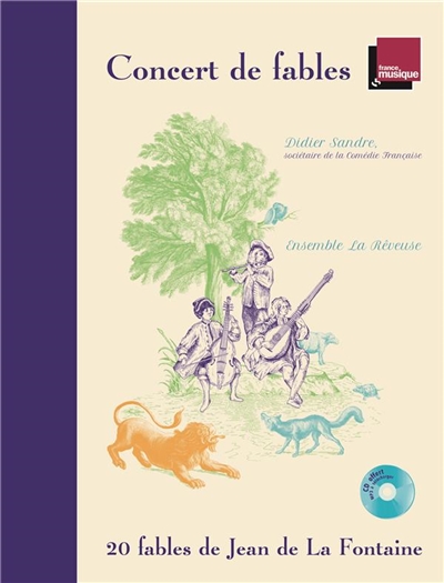 Concert de fables : 20 fables de Jean de La Fontaine