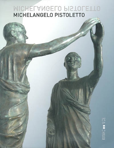 Michelangelo Pistoletto : exposition, Nice, MAMAC, 30 juin-4 novembre 2007