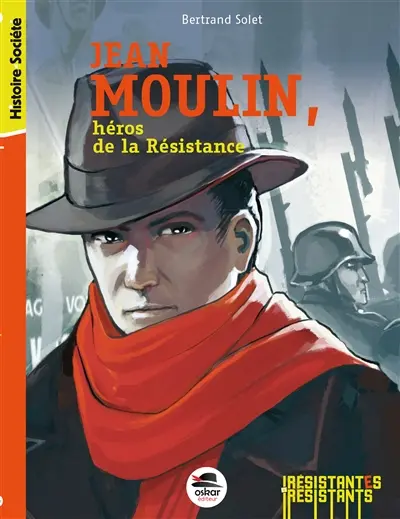 Jean Moulin, héros de la Résistance