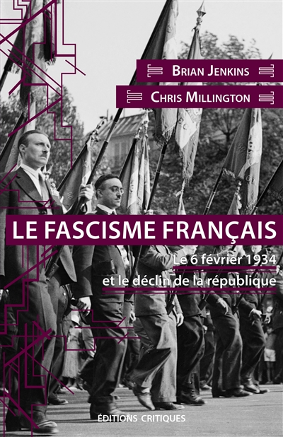 Le fascisme français : le 6 février 1934 et le déclin de la République