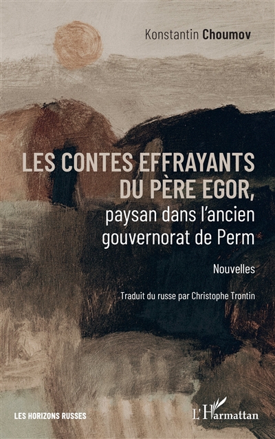 Les contes effrayants du père Egor, paysan dans l'ancien gouvernorat de Perm