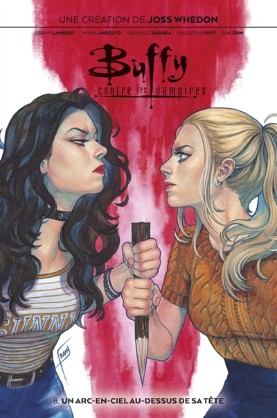 Buffy contre les vampires, tome 8 : Un arc-en-ciel au-dessus de sa tête