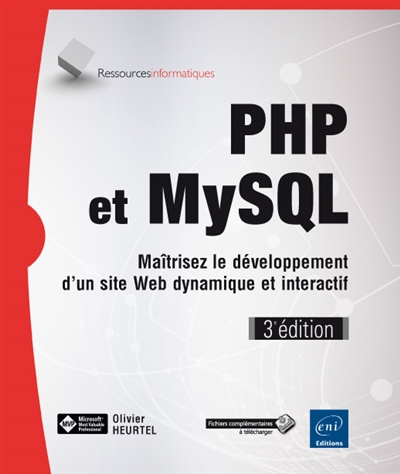 PHP et MySQL : maîtrisez le développement d'un site web dynamique et interactif
