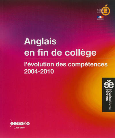 Anglais en fin de collège : l'évolution des compétences, 2004-2010