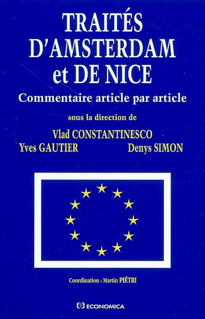 Commentaires des traités européens. Vol. 3. Traités d'Amsterdam et de Nice : commentaire article par article