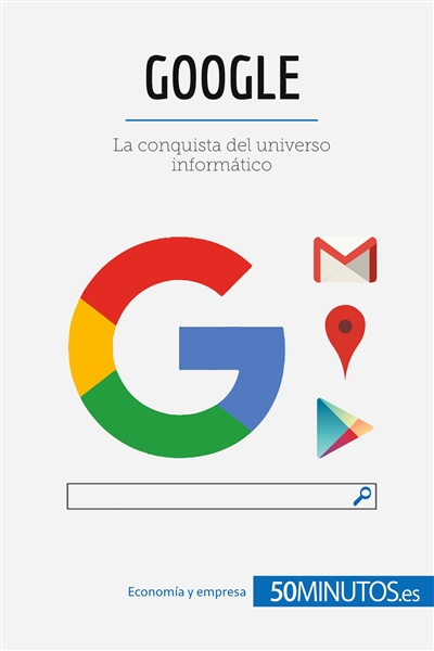 Google : La conquista del...