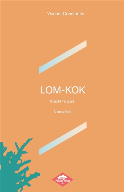 LOM-KOK : Kréol/Français