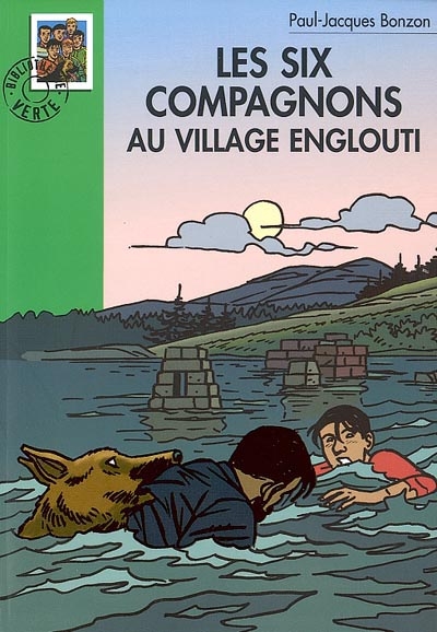 Les Six compagnons au village englouti