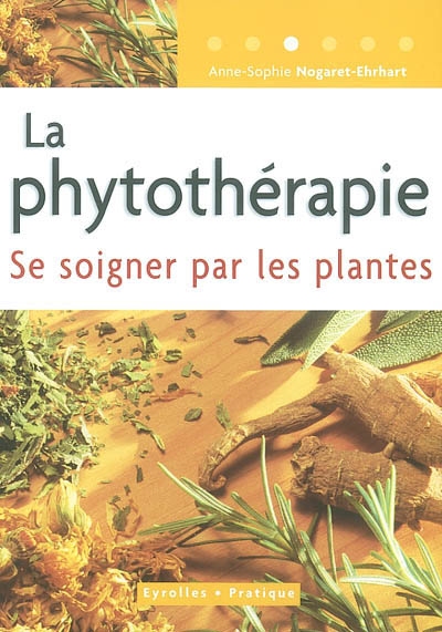 La phytothérapie : se soigner par les plantes