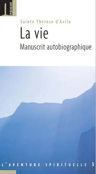 La vie : manuscrit autobiographique