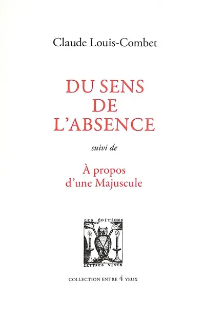 Du sens de l'absence. A propos d'une majuscule