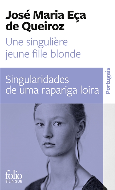 Une singulière jeune fille blonde : et autres contes. Singularidades de uma rapariga loira