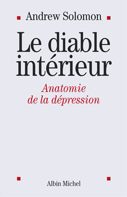 Le diable intérieur : anatomie de la dépression