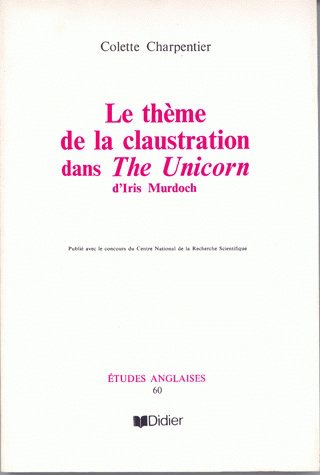 Le thème de la claustration dans The unicorn d'Iris Murdoch : étude lexicale et sémantique