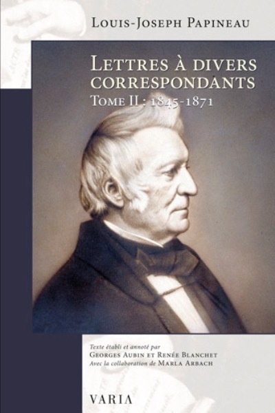 Lettres à divers correspondants. Vol. 2. 1845-1871