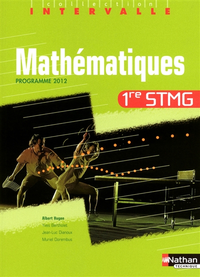 Mathématiques 1re STMG : programme 2012