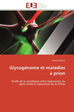 Glycogénome et maladies à prion : Etude de la corrélation entre l'expression du gène chst8 et l'apparition de la PrPres