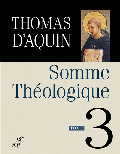 Somme théologique. Vol. 3 - Thomas d'Aquin