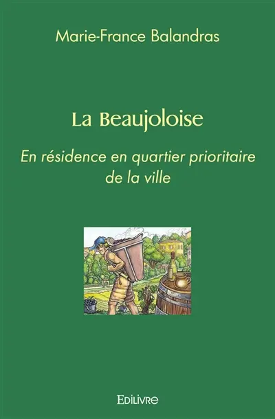 La beaujoloise : En résidence en quartier prioritaire de la ville