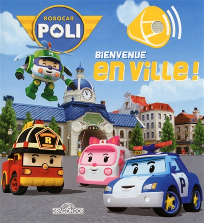 Livre son Robocar Poli - Bienvenue en ville